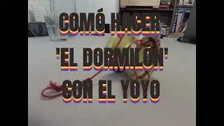 Dormil&oacute;n yoyo