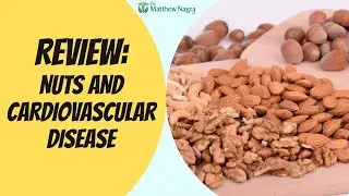 Review: Nuts and Cardiovascular Disease