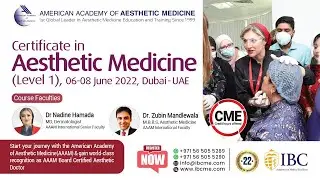 Certificate in Aesthetic Medicine Level 1 | 08 June 2022 | Dubai - UAE