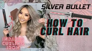 HOW TO CURL HAIR | Quick & Easy + Long Lasting || Silver Bullet Titanium Vivid Infrared Curling Iron