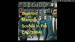Branford Marsalis – Scenes In The City (1984) _b