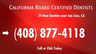 24 Hour Emergency Dentist San Jose, CA - (408) 877-4118 | Best Emergency Dental Care