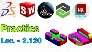 Solid works tutorial-solidworks practice lecture-CATIA TUTORIAL-CREO TUTORIAL -NX CAD TUTORIAL 2.120
