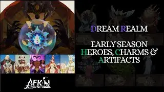 Dream Realm - Early season Hero, Charm & Artifact Priority [AFK Journey]