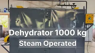 FRUIT AND FOOD DEHYDRATOR MACHINE | VEGETABLE DEHYDRATOR | FOOD DRYER MACHINE | STEAM OPERATED DRYER