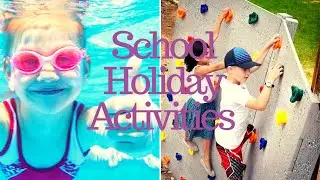 School Holiday Activities | Best 5 Special For Holidays
