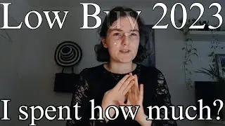 2023: HOW MUCH did I spent? | Low Buy Year | Minimalist