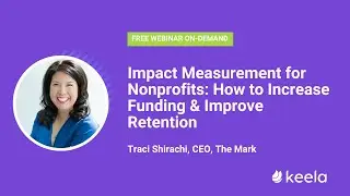 Impact Measurement for Nonprofits: How to Increase Funding & Improve Retention