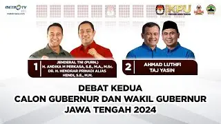 [FULL] DEBAT KEDUA CALON GUBERNUR & WAKIL GUBERNUR JAWA TENGAH 2024
