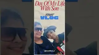 A day of my life with son | Shree Unfiltered | #trendingshorts #firstvlog #vlog #shreeundilted_yt