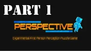Perspective Indie Game Part 1 - Innovative Game!!!
