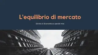L'Equilibrio di mercato