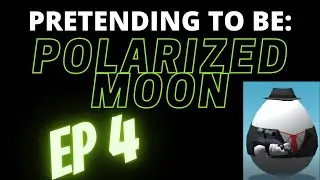 Pretending to be (Ep.4): Polarized Moon | Shell Shockers
