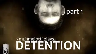 Detention - part 1 - left alone