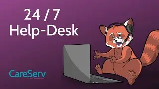 24/7 Help Desk: CareServ