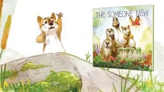 The Someone New &ndash; Picture Book Trailer