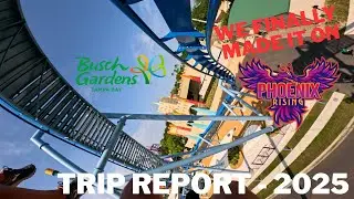 We made it on Phoenix Rising! Busch Gardens Tampa Trip Report - 2025