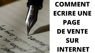 COMMENT ECRIRE UNE PAGE DE VENTE