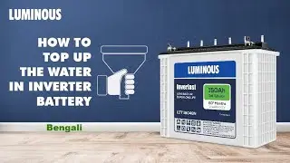 How to fill/top up water in Inverter Battery | Bengali I Maintenance Tips -Inverter Battery at home
