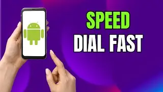 How to Add or Remove Speed Dial on Android & Samsung Galaxy (2026)