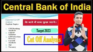 Central Bank of India (CBI) Cut Off Analysis | CBI SO Syllabus | Selection Process | CBI Cut Off