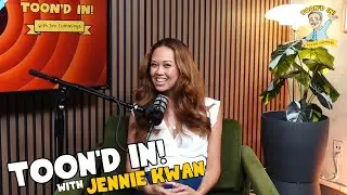 Jennie Kwan | Broadway Roots and Animated Voices | Toon'd In! with Jim Cummings