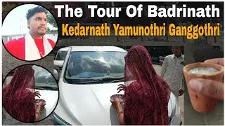 Tour Of Badrinath Kedharnath Yamnothri Ganggothri Temple 2024 ||