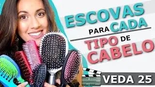 DICAS DE ESCOVA PARA CADA TIPO DE CABELO - #veda25