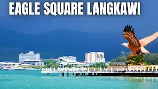 Eagle Square Langkawi Island | Dataran Lang Langkawi | Tourist Places in Langkawi