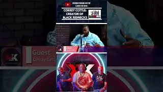 CORREY COTTLE CREATOR OF BLACK REDNECKS | KLASSIC KONVERSATIONS