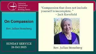 On Compassion- Rev. Julie Stoneberg