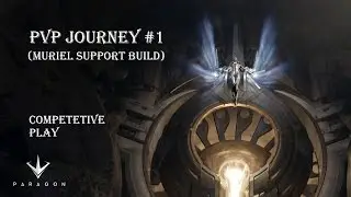Muriel (Support Build) | PvP Skills & Strategies | Paragon Gameplay