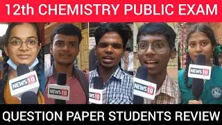 12th Chemistry Public Exam Question Paper 2023 Students Review @News10c