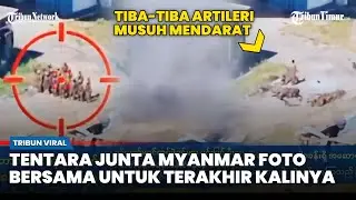 Video Serangan Artileri Mendadak di Kyaukphyu: Regu Tentara Junta Myanmar Modar saat Foto Kemenangan