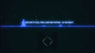 Mv no Beat Bota o fuzil pra cantar p&aacute; pum inverno 2021