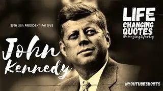 JOHN F. KENNEDY Life Changing Quotes (Motivational Video)