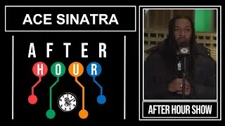 Ace Sinatra - After hour show performance
