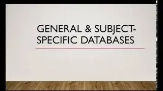 General vs subject specific databases