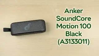 Розпаковка Anker SoundCore Motion 100 Black (A3133011)