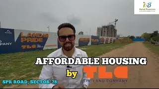AFFORDABLE HOUSING WITH LUXURY | TLC | THE FIRST ACRE |SPR ROAD,SECTOR 78 GURUGRAM | KAMALPROPERTIES