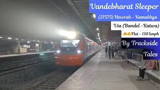 27575  Vande Bharat Sleeper passing Jirat at 130 km/h 🔥 | Howrah&ndash;Kamakhya