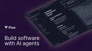 Fine - Build Software with AI Agents.
