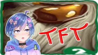 TFT :DDD