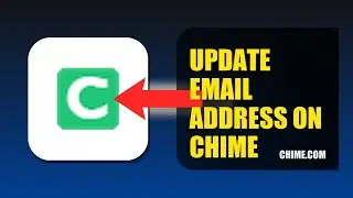 How To Update Email Address On Chime 2025 (2026)