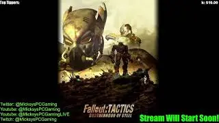 MicksysPCGaming - Fallout: Tactics - Brotherhood Of Steel - 16 July 2023 - Part 24 of 25