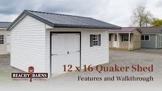12x16 Quaker Shed - Features and Walkthrough | Beachy Barns