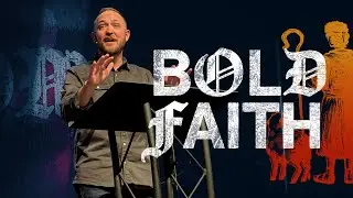 Bold Faith | Matt Stout| LifePoint Church Redemption City