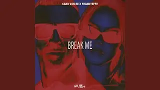 Break Me