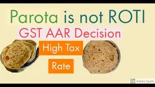 Parota is not Roti I Ruling of Authority of Advance Ruling Karnataka Bench under GST