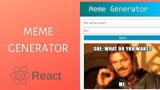 React Meme Generator Project (States and Props)